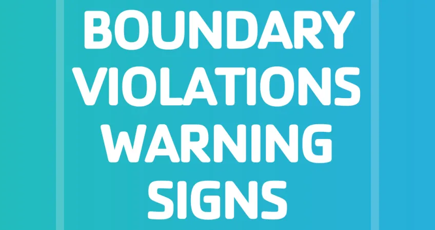 Teal graphic with text: "boundary violations warning signs, child abuse prevention month"