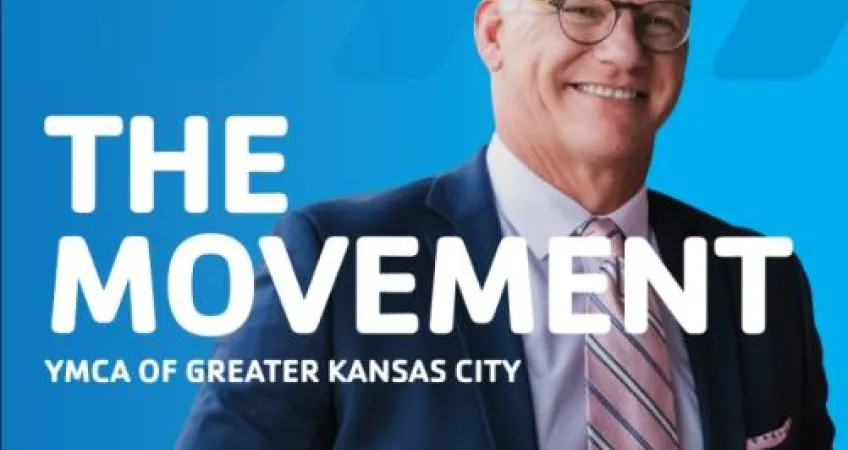 Greater Kansas City YMCA President and CEO Mark Hulet with text "The Movement".