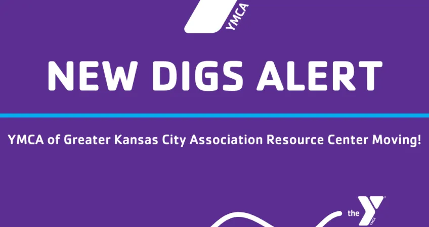 Text: "New Digs Alert. YMCA of Greater Kansas City Association Resource Center Moving!" with Y logo.