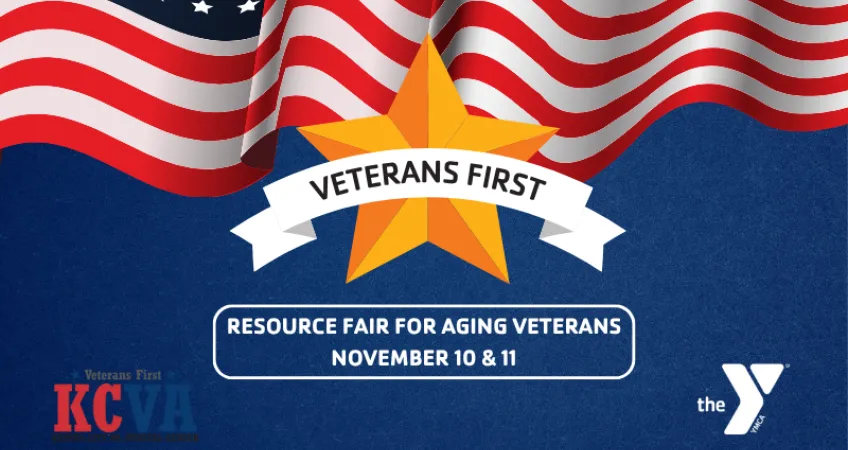 Graphic with American flag and star. Headline is Veterans First. Resource fair for aging veterans. November 10 & 11. KCVA logo. Y logo.