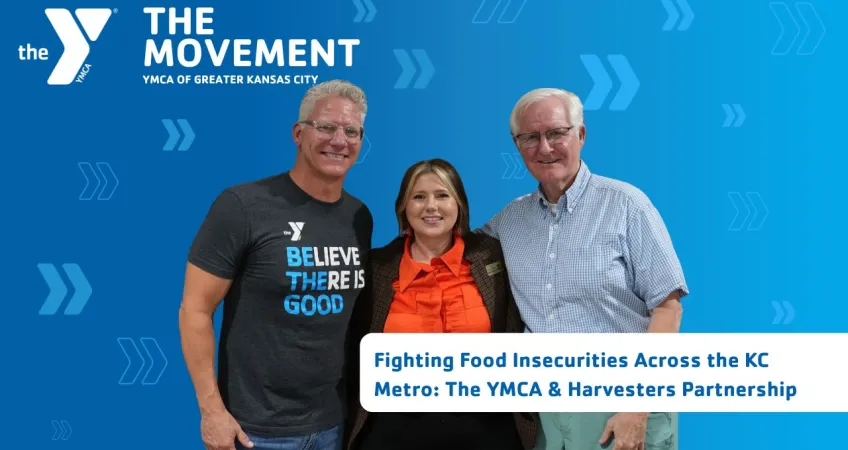 The movement, YMCA of Greater Kansas City, Fighting Food Insecurities Across the KC Metro: The YMCA & Harvesters Partnership, The Movement Podcast episode 