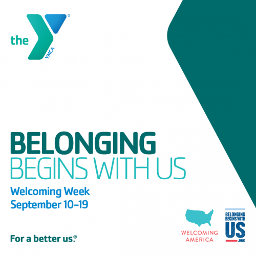 Belonging Begins With Us - Welcoming Week: September 10-19