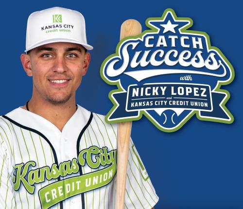 Nicky Lopez with Kansas City Credit Union jersey and baseball hat, holding bat, and Catch Success logo