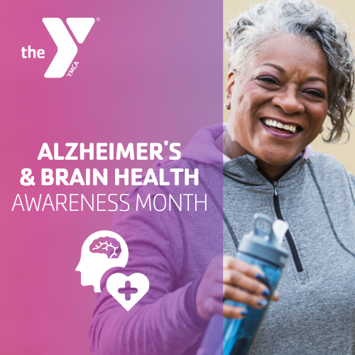 An older woman is smiling at the camera and is holding a water bottle. Graphic text says "Alzheimer's and Brain Health Awareness Month at the Y"