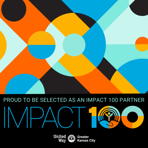 Proud to be selected as an Impact 100 Partner. Impact 100. United Way of Greater Kansas City.