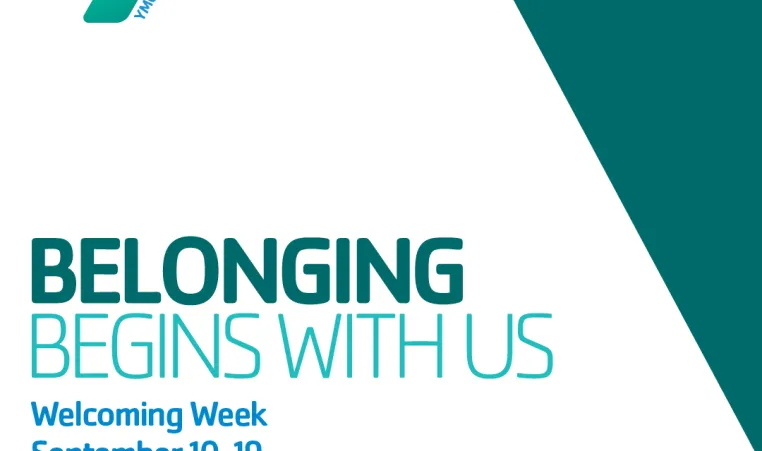 Graphic featuring the Y logo in the upper lefthand corner and text: "Belonging Begins With Us", "Welcoming Week September 10-19", and "For a better us."