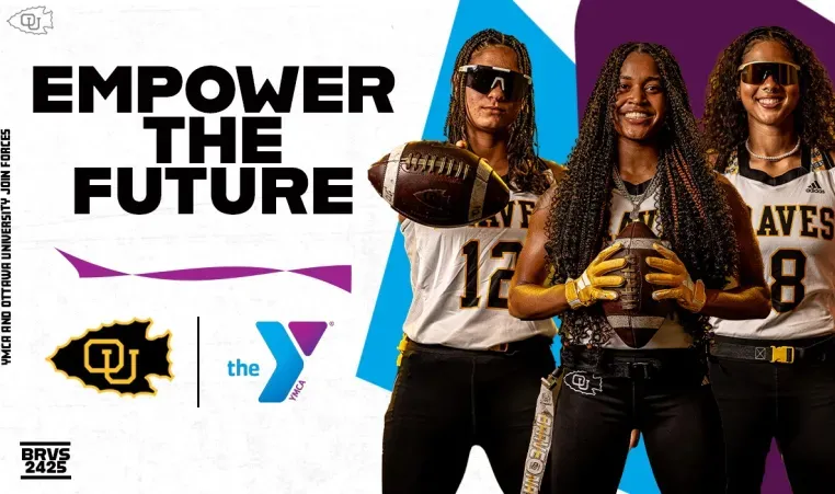 Empower the Future. YMCA and Ottawa University join forces. Ottawa logo. Y logo. Three Ottawa womens flag football players.