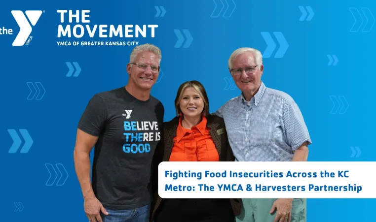 The movement, YMCA of Greater Kansas City, Fighting Food Insecurities Across the KC Metro: The YMCA & Harvesters Partnership, The Movement Podcast episode